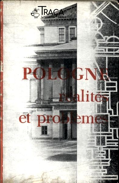 Pologne: Réalités Et Problémes