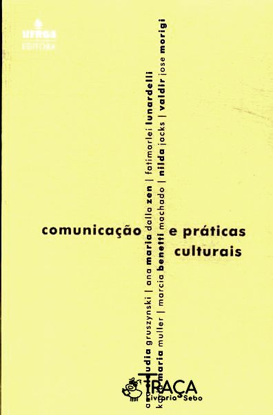 Comunicação E Práticas Culturais