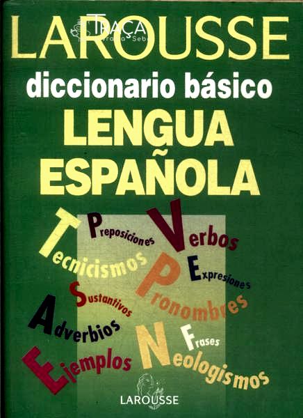 Larousse Diccionario Básico Lengua Española (2000)