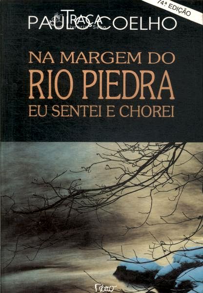 Na Margem do Rio Piedra Eu Sentei e Chorei