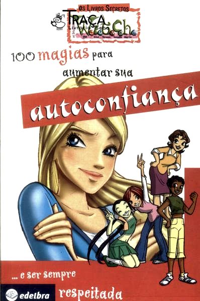100 Magias para Aumentar Sua Autoconfiança