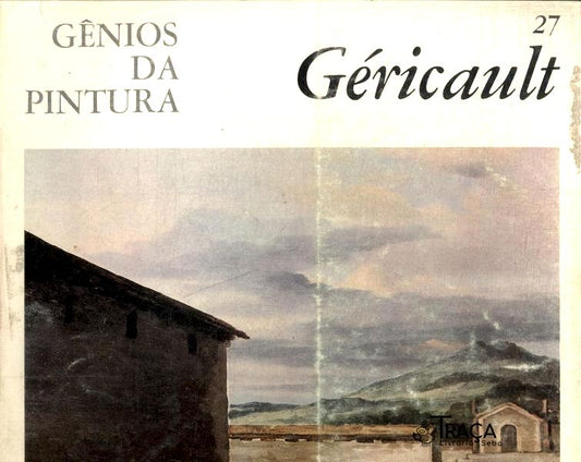 Gênios da Pintura: Géricault