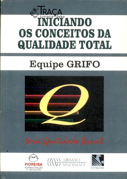 Iniciando os Conceitos da Qualidade Total