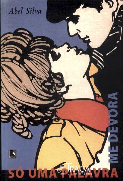 Só Uma Palavra Me Devora