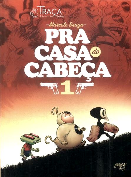 Pra Casa do Cabeça Vol 1