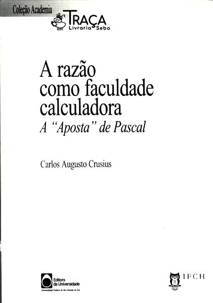 A Razão Como Faculdade Calculadora