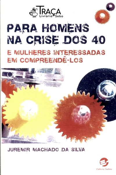 Para Homens Na Crise dos 40