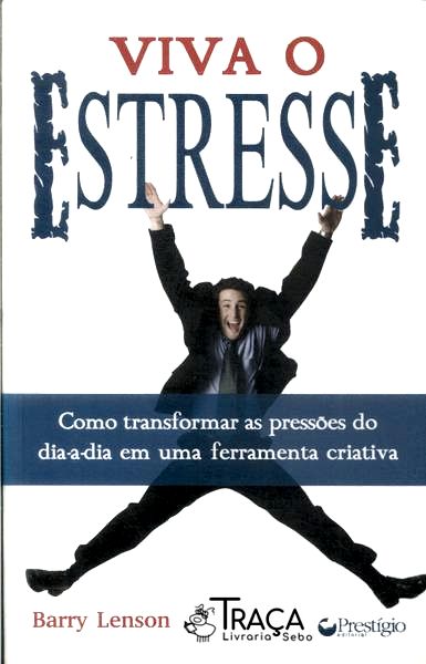 Viva o Estresse