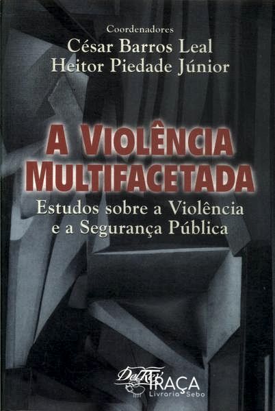 A Violência Multifacetada (2003)