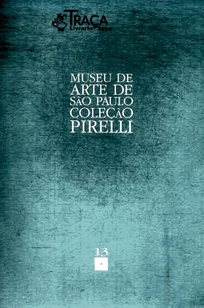 Museu de Arte de São Paulo: Coleção Pirelli