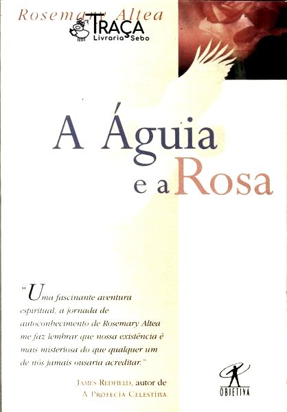 A Águia E A Rosa