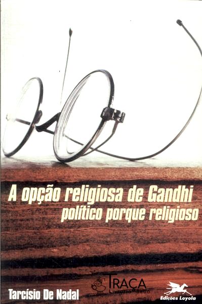 A Opção Religiosa de Gandhi