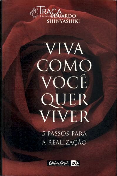 Viva Como Você Quer Viver