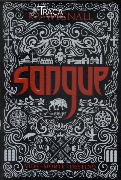 Sangue: Vida Morte Destino