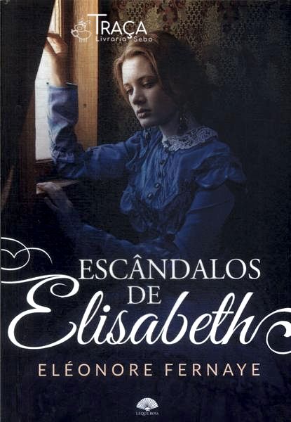 Escândalos De Elisabeth