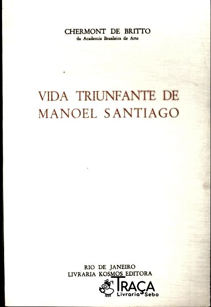 Vida Triunfante De Manoel Santiago
