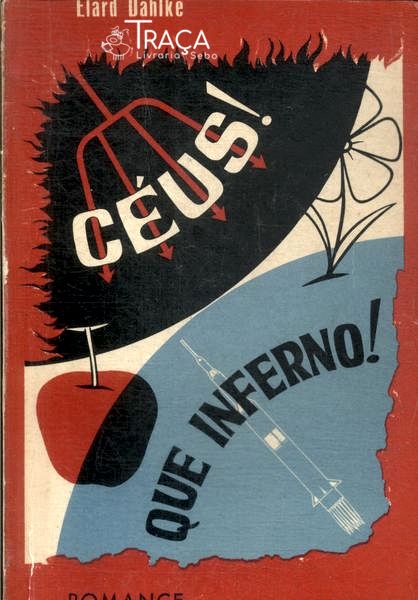 Céus! Que Inferno!