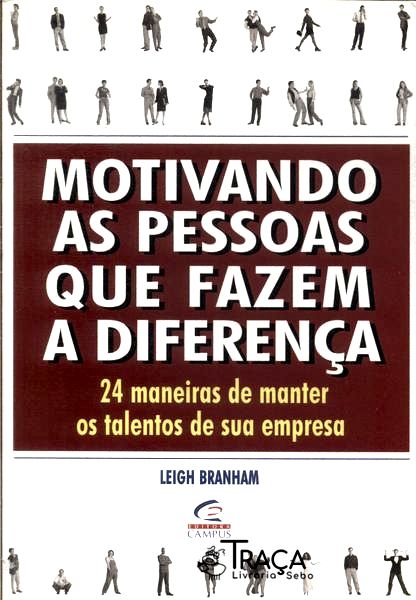 Motivando as Pessoas Que Fazem a Diferença