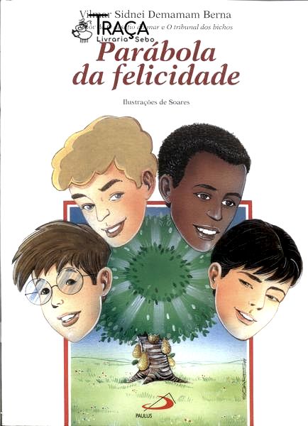 Parábolas da Felicidade