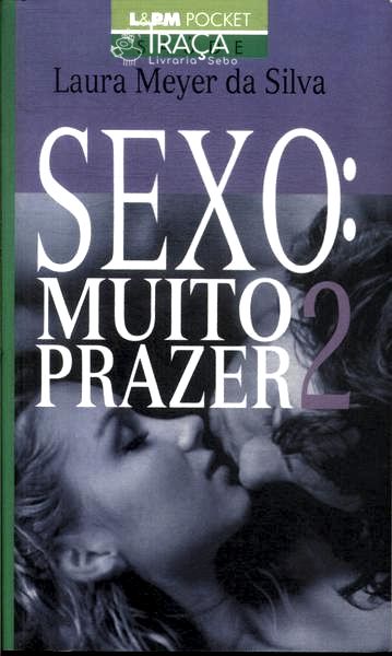Sexo: Muito Prazer Vol 2