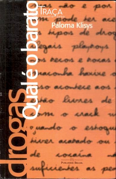 Drogas: Qual É o Barato