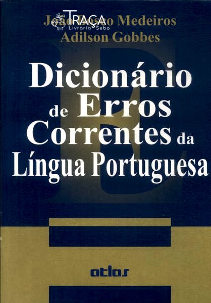 Dicionário de Erros Correntes da Língua Portuguesa (1999)