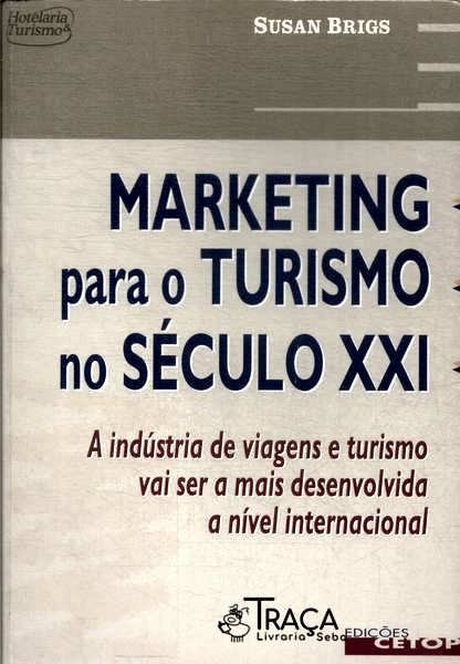 Marketing para o Turismo No Século Xxi