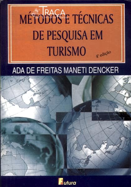 Métodos e Técnicas de Pesquisa em Turismo