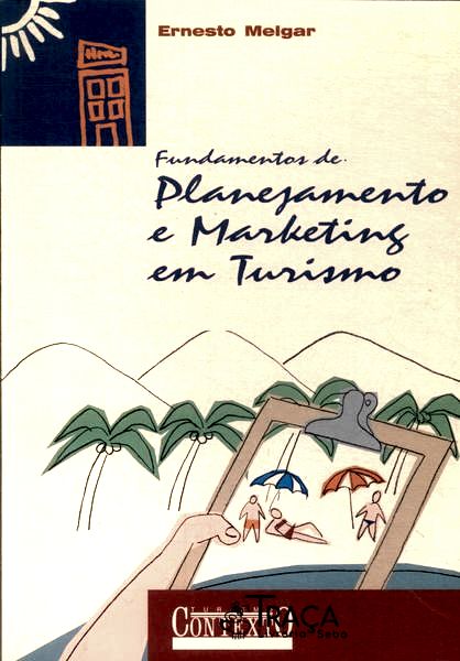 Fundamentos de Planejamento e Marketing em Turismo