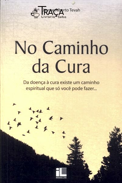 No Caminho da Cura