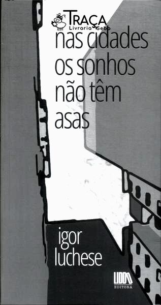 Na Cidade Os Sonhos Não Têm Asas