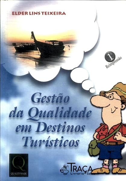 Gestão da Qualidade em Destinos Turísticos