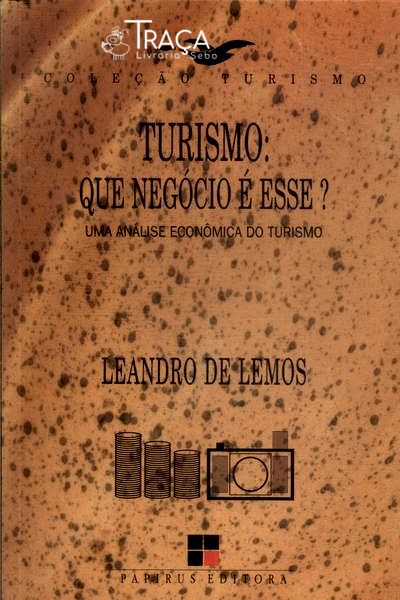 Turismo: Que Negócio É Esse?