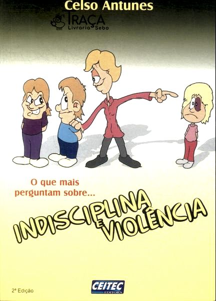 O Que Mais Perguntam Sobre... Indisciplina e Violência