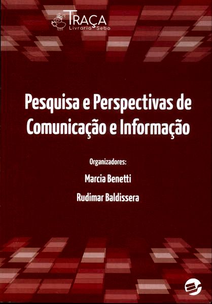 Pesquisa e Perspectivas de Comunicação e Informação