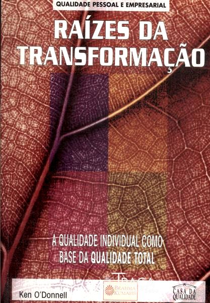 Raízes da Transformação
