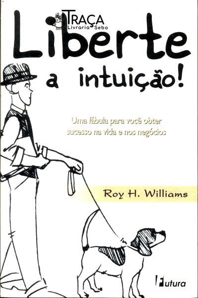 Liberte a Intuição!