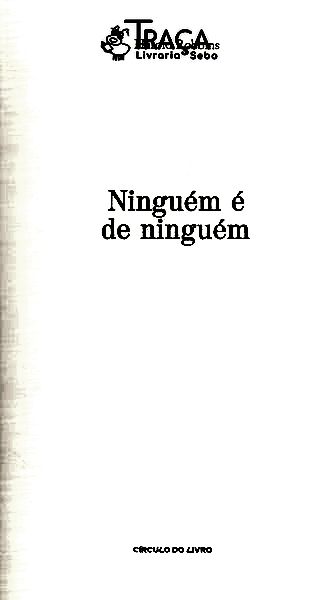 Ninguém É de Ninguém