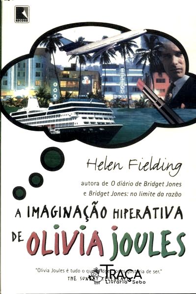 A Imaginação Hiperativa De Olivia Joules