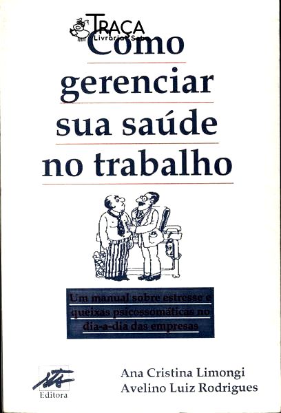 Como Gerenciar Sua Saúde No Trabalho