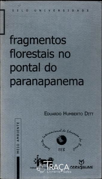 Fragmentos Florestais No Pontal do Paranapanema