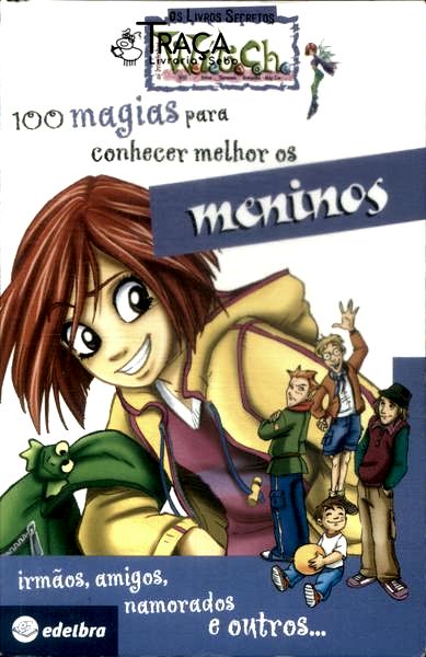 100 Magias para Conhecer Melhor os Meninos