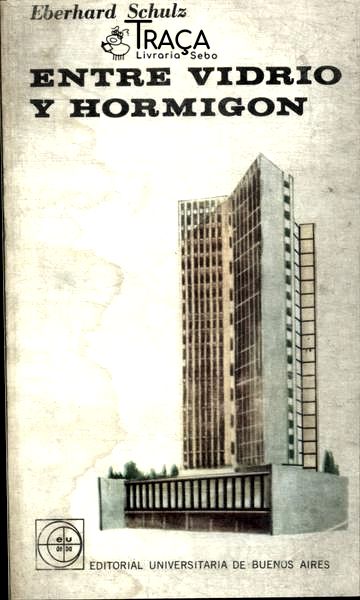 Entre Vidrio Y Hormigon