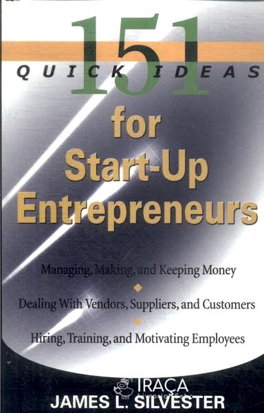 151 Quick Ideas For Start-up Entrepreneurs
