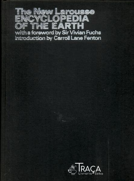 The New Larousse Encyclopedia Of The Earth