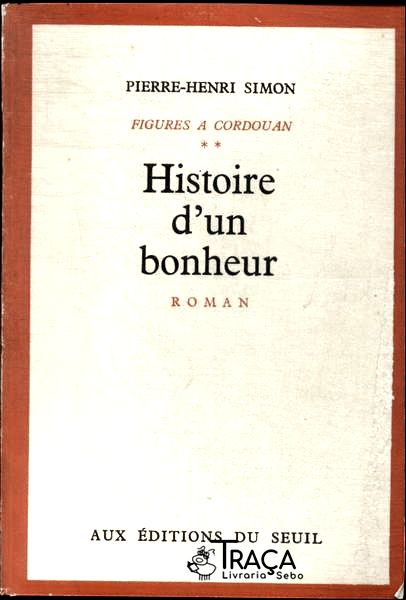 Histoire Dun Bonheur