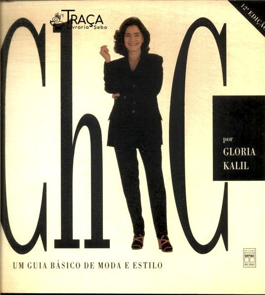 Chic: Um Guia Básico de Moda e Estilo