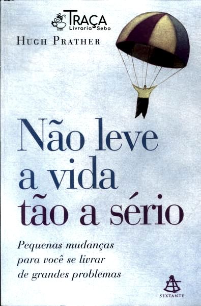 Não Leve a Vida Tão a Sério