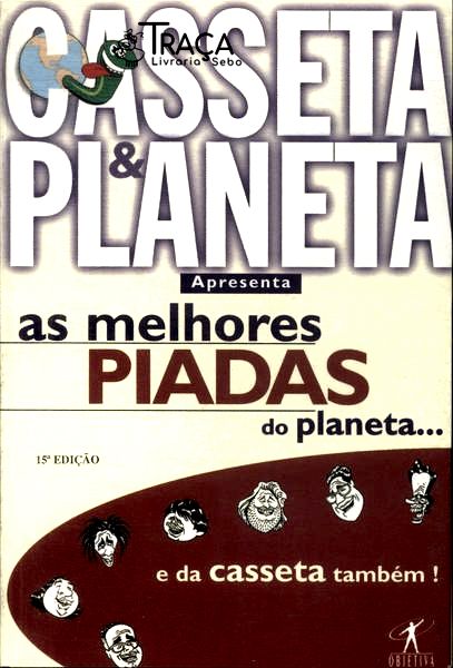 As Melhores Piadas Do Planeta... E Da Casseta Também!