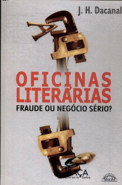 Oficinas Literárias: Fraude Ou Negócio Sério?